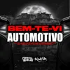 About Bem Te Vi Automotivo Song