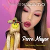 No No No Mi Banana No