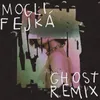 Ghost Fejká Remix