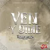 About Ven y Dime Song