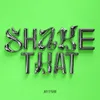 Shake That