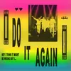 About Do It Again Song