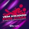 About Vem Kikando por Cima Song