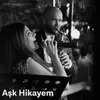 About Aşk Hikayem Song