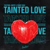 About Tainted Love Song