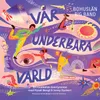 Avsignatur - Vår underbara värld