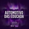 Automotivo das Educada