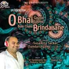 About O Bhai Govind Govind Bole Chalo Brindabane Song