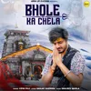 About Bhole Ka Chela Song