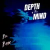 About Depth of the Mind Song