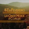 About Lá Onde Mora a Coruja Song