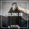 About Holding On Song