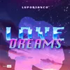 About Love Dreams Song