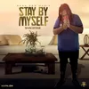 About Stay by Myself Song