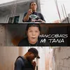 About Mi Tana Song