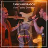About Tan Enamorados Song