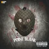 About Point Blank Song