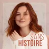 About Sans histoire Song