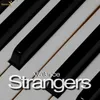 Strangers