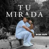 About Tu Mirada Song