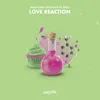 Love Reaction