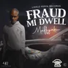 Fraud Mi Dwell