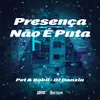 About Presença Não É Puta Song