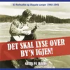 About Det skal lyse over by'n igjen! Song