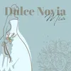 Dulce Novia Mia