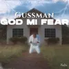 God Mi Fear