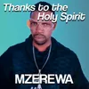 About Thanks to the Holy Spirit Song