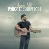 About Roze Sorkh Song