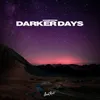 About Darker Days Song