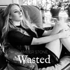 About Wasted Song