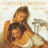 About Carta de Libertad Song