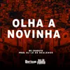 About Olha a Novinha Song