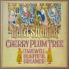 About Cherry Plum Tree (Farewell Beautiful Dreamer) Song