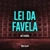 About Lei da Favela Song