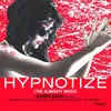 Hypnotize (Almighty Radio)