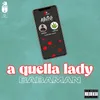 About a quella lady Song