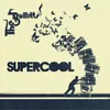 Supercool (True Tiger Remix)