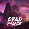 About Dead Palace Song