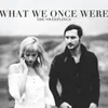 About What We Once Were Song