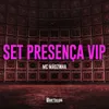 Set Presença Vip