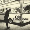 About Old Emotions Song