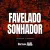 Favelado Sonhador