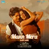 About Mann Mera (From "Table No. 21") Song