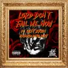 About Lord Don't Fail Me Now Song