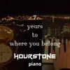 7 Years to Where You Belong