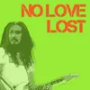 No Love Lost